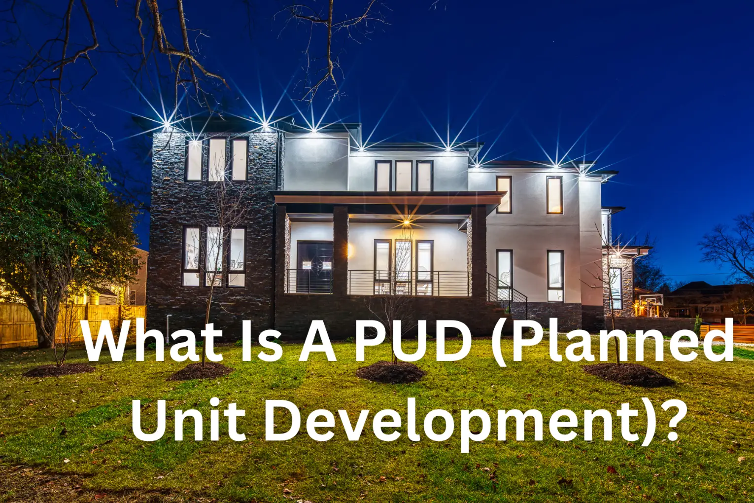 What Is A PUD (Planned Unit Development)