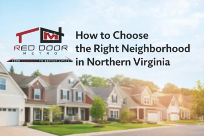 How to Choose the Right Neighborhood in Northern Virginia
